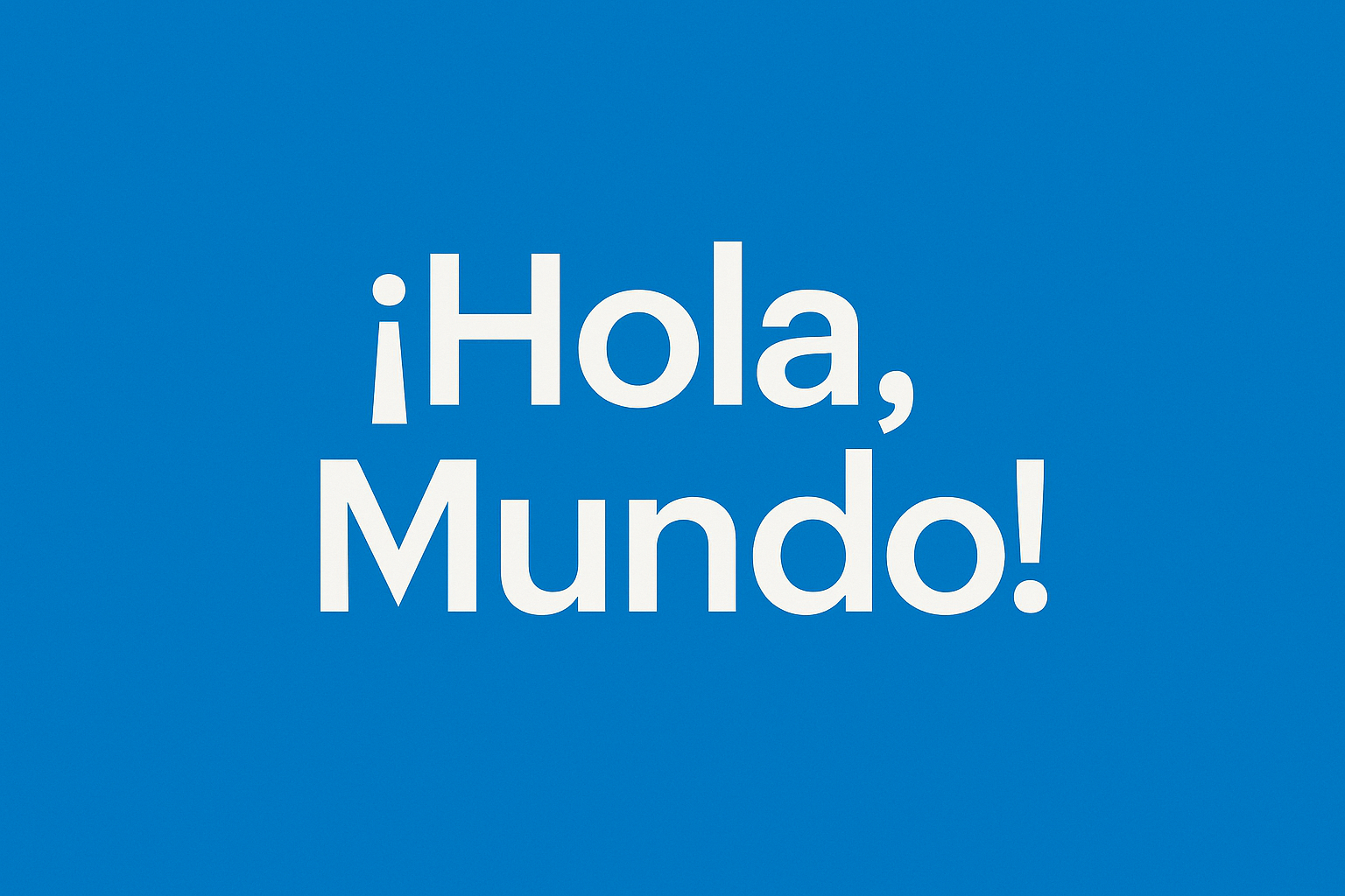 👋 ¡Hola, mundo tecnológico!